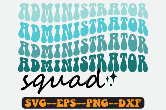 Administrator Squad Quote Retro Svg