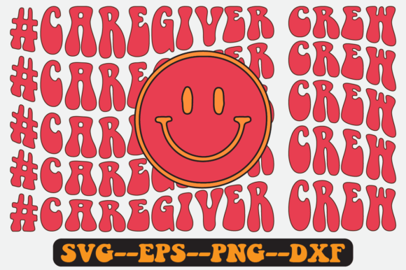Caregiver Crew Quote Retro Svg Design