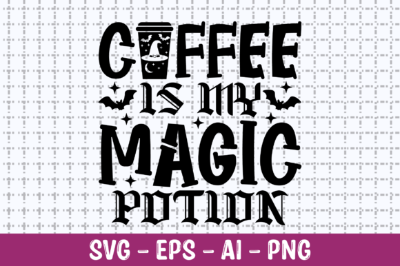Coffee is My Magic Potion SVG