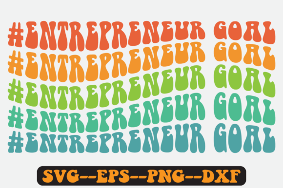 Entrepreneur Goal Quote Retro Svg Design