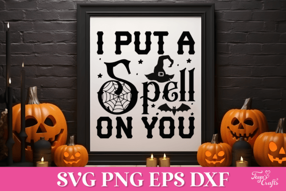 I Put a Spell on You Halloween SVG Quote
