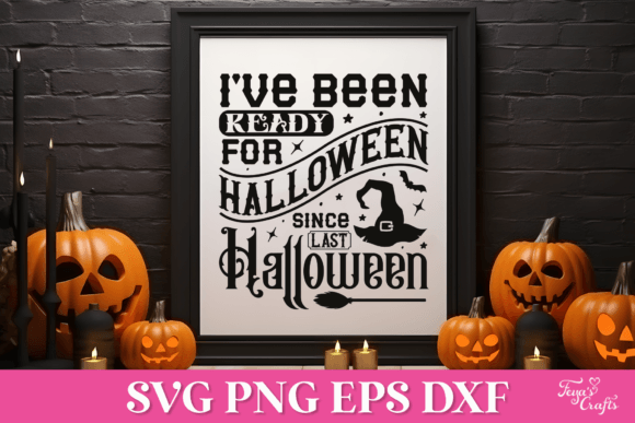I've Been Ready for Halloween SVG Quote