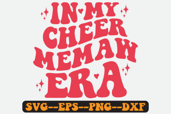 In My Cheer Memaw Era Quote Retro Svg