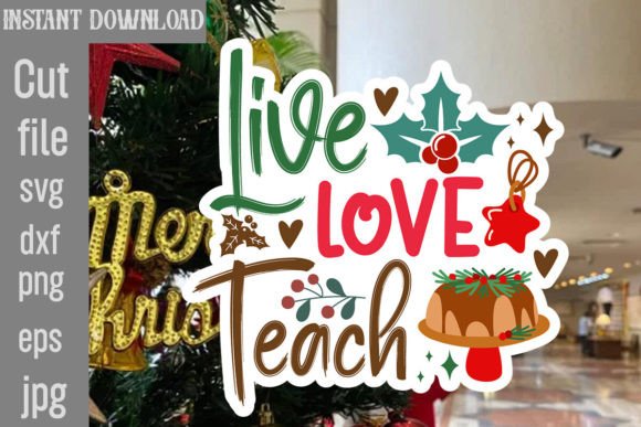Live Love Teach SVG Cut File