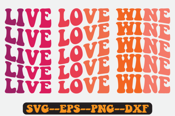 Live Love Wine Quote Retro Svg Design