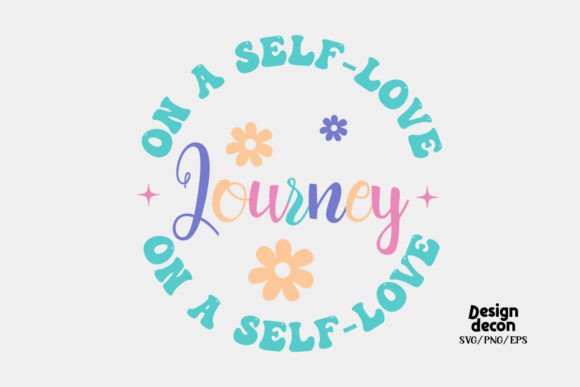 On a Self Love Journey Quote Retro Svg