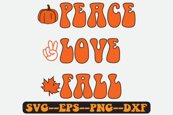 PEACE LOVE FALL Quote Retro Svg Design