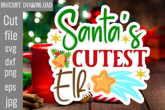 Santa’s Cutest Elf SVG Cut File