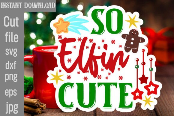 So Elfin Cute SVG Cut File